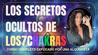 ¿Qué son los CHAKRAS?¿Cómo desbloquearlos? - CURSO COMPLETO