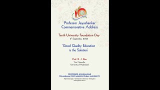 PJTSAU    Tenth Foundation Day   Commemorative Address    Prof  B J  Rao, Vice Chancellor, UoH