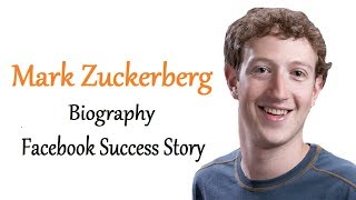 Mark Zuckerberg Biography in Hindi | Founder of Facebook | Facebook Success Story  | My Tech Choice