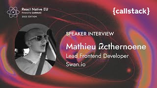 Code, make mistakes, get community feedback & improve | RNEU 2023 Interview with Mathieu Acthernoene