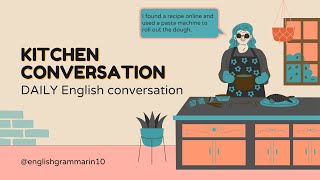 Kitchen Conversations: Daily English Conversation