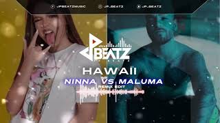 Hawaii 🌴 - [ Remix Edit ] - Maluma 🆚 Ninna  | 2020  |  Hombre 🆚 Mujer  |  Hawaii + Respuesta