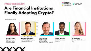 Are Financial Institutions Finally Adopting Crypto? | European Blockchain Convention 9