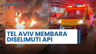 Penampakan Tel Aviv seusai Dihantam 100 Rudal Fateh 110 Hizbullah, Api Berkobar Selimuti Mal Ayalon