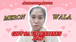 VALENTINES DAY: Asumerang Asawa ngayong Valentines may Gift kaya Meron o Wala