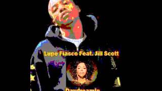 Lupe Fiasco - Daydreamin Remix (Feat. Jill Scott)