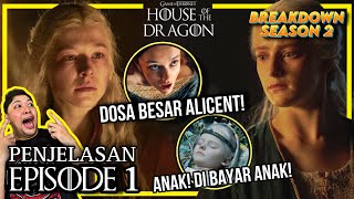 PENJELASAN HOUSE OF THE DRAGON EPISODE 1 SEASON 2 - TRAGEDI PILU BLOOD & CHEESE! NYAWA DIBAYAR NYAWA