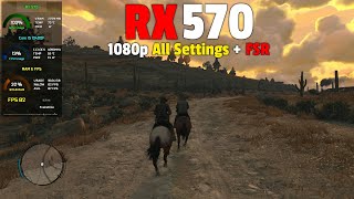 Red Dead Redemption 1 : RX 570 - 1080p All Settings + FSR