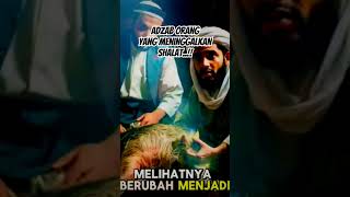 Adzab Orang Yang Meninggalkan Shalat #short #shortislami #ceramah #ceritaislami #viral #trendingshor