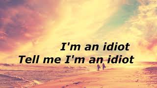 Idiot - Stephen (Lyrics)