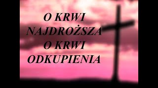 O Krwi Najdroższa - Pieśń Wielkopostna - Organista Na Miarę