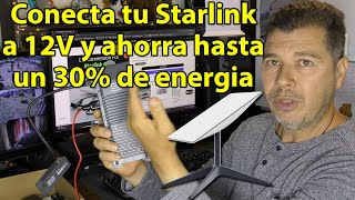 ¡Conversión de Starlink a 12V Fácil y Rápido! Conéctalo en Segundos y ahorra hasta un 30% de energia