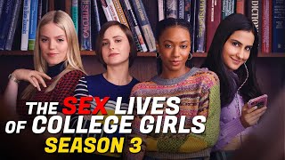 The Sex Lives of College Girls Season 3 Trailer, Release Date, Cast and Expected Plot Details