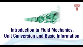 Fluid mechanics, Unit conversion and basic information