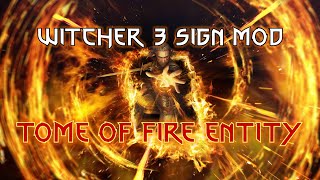 Witcher 3 Mod: New Sign Build - 🔥Magical Fire 3 / 위쳐 3 모드: 표식 위쳐 - 마력의 불 3