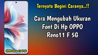 Cara Mengubah Ukuran Font Di Hp Oppo Reno11 F 5G