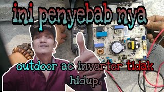 AC LG DUAL INVERTER OUTDOOR TIDAK HIDUP INI PENYEBABNYA || @OTAKATIKAC84