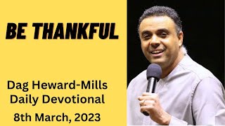 Be Thankful Dag Heward Mills Daily Devotional Daily Counsel Read Your Bible Pray Everyday