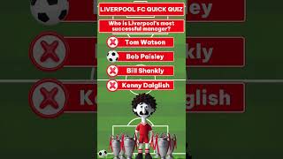 Liverpool FC football trivia quiz with answers: Liverpool's most successful manager?  Play NOW.