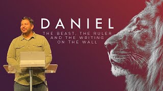 The Writing On The Wall | Daniel 4-5 | Brandon Moate