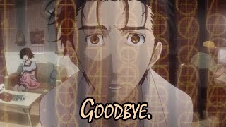 Steins;Gate AMV - "Goodbye" [by Bo Burnham]