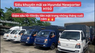 #HYUNDAI H150 siêu hot phân khúc 1Tấn5 | Giảm giá 15 triệu | Hữu Nhân - 0794.742.787 #otomiennam