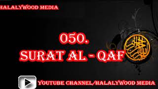 050. Surat Qaf (The Letter Qaf) || Mishary Bin Rashid Al-Afasy. (HD Audio)