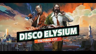 Disco Elysium The Final Cut