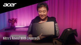 Acer Nitro 5 Reveal Ft. Emperor Zk