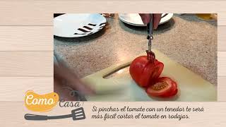 Como en casa. Cortar rodajas de tomates perfectas.