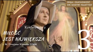 Konferencja 3 – "Miłość jest największa"