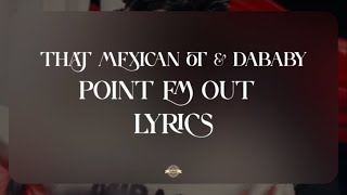 That Mexican OT & DaBaby (Lyrics)