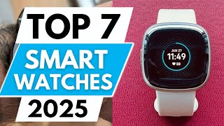 Top 7 Best Smartwatch In 2025