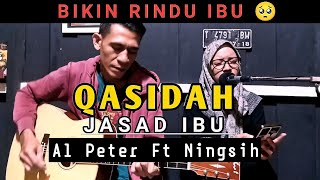 QASIDAH JASAD IBU - AL PETER Ft. NINGSIH (LIVE COVER AKUSTIK)