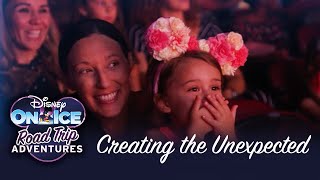 Creating the Unexpected | Disney On Ice presents Road Trip Adventures