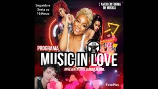 Melodias tocadas no Programa Music in love By Sandra Regina ❤❤