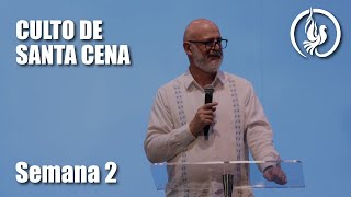 SANTA CENA - Visión de Dios - SEMANA 2