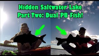 Hidden Saltwater Lake Part Two: DUAL PB FISH!