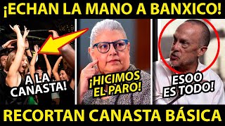 ¡INEGI SACA PARO A BANXICO! REDUCEN CANASTA BASICA