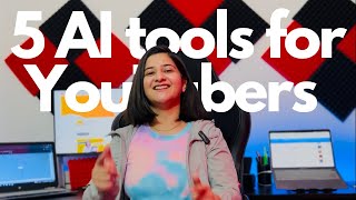 Top 5 AI Tools for YouTubers