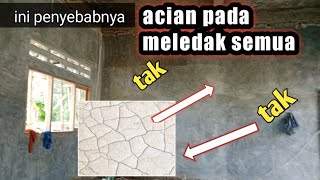 apa penyebab retak rambut pada tembok? kenapa acian tembok bisa meledak?