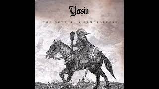 YERSIN - THE SCYTHE IS REMORSELESS (FULL ALBUM STREAM)