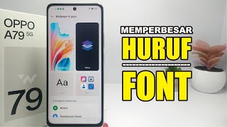 Cara Memperbesar Font Di Oppo A79