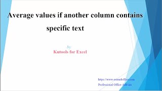 How to average values based on text in another column in Excel using Kutools