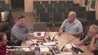 Ayer Conservation Commission Meeting: August 8, 2024