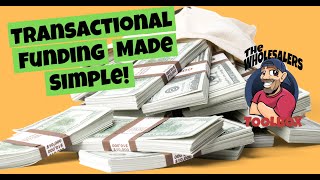 Transactional Funding Made Simple! | TheWholesalersToolbox.com