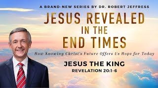 "Jesus The King" Dr. Robert Jeffress | 8.11.24