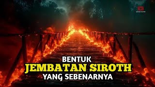 jembatan siroth menurut al quran!!, bener setipis itu?????