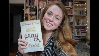 Thoughts on "Eat, Pray, Love" by Elizabeth Gilbert