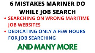 6 Mistakes Seafarers Make While Searching for Maritime Jobs | Be Very Careful